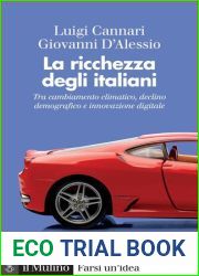 La ricchezza degli italiani. Tra cambiamento climatico, declino demografico e innovazione digitale