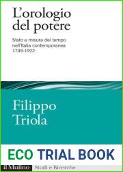 L|orologio del potere. Stato e misura del tempo nell|Italia contemporanea 1749-1922