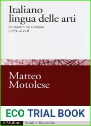 Italiano lingua delle arti. Un|avventura europea