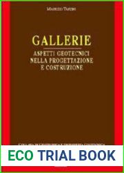 Gallerie - Aspetti geotecnici nella progettazione e costruzione