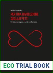 Per una rivoluzione degli affetti. Pensiero monogamo e terrore poliamoroso