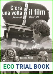 C|era una volta il film. Intorno al 1968 1972. Ediz. illustrata