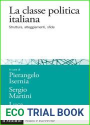 La classe politica italiana. Struttura, atteggiamenti, sfide