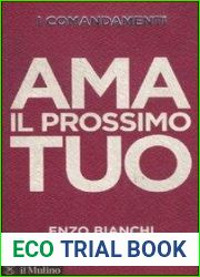 I comandamenti. Ama il prossimo tuo