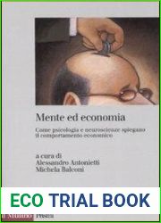 Mente ed economia. Come psicologia e neuroscienze spiegano il comportamento economico