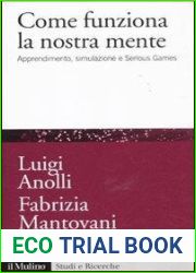Come funziona la nostra mente. Apprendimento, simulazione e Serious Games