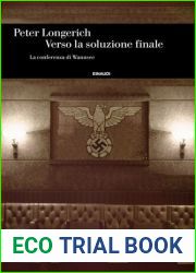 Verso la soluzione finale. La conferenza di Wannsee
