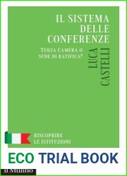 Il sistema delle conferenze. Terza Camera o sede di ratifica?