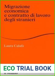 Migrazione economica e contratto di lavoro degli stranieri