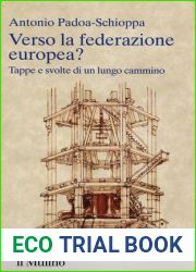 Verso la federazione europea? Tappe e svolte di un lungo cammino