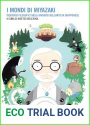 I mondi di Miyazaki. Percorsi filosofici negli universi dell|artista giapponese