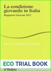 La condizione giovanile in Italia. Rapporto giovani 2013