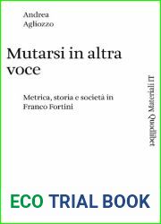 Mutarsi in altra voce. Metrica, storia e societa in Franco Fortini
