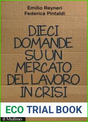 Dieci domande su un mercato del lavoro in crisi