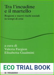 Tra l|incudine e il martello. Regioni e nuovi rischi sociali in tempo di crisi