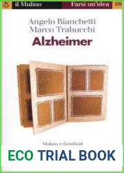 Alzheimer. Malato e familiari di fronte alla perdita del passato