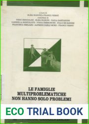 Le famiglie multiproblematiche non hanno solo problemi
