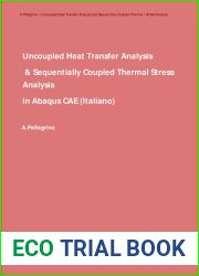 Uncoupled Heat Transfer Analysis and Sequentially Coupled Thermal Stress Analysis in Abaqus CAE