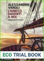 L| ignoto davanti a noi. Sognare terre lontane