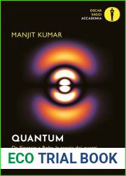 Quantum. Da Einstein a Bohr, la teoria dei quanti, una nuova idea della realta