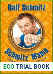 Schmitz| Mama: Andere haben Probleme, ich hab| Familie