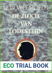 De ziekte van Lodesteijn (Dutch Edition)