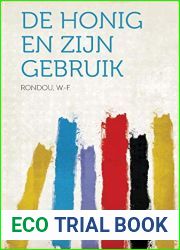 De honig en zijn gebruik (Dutch Edition)