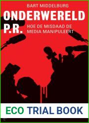 Onderwereld P.R.: Hoe de misdaad de media manipuleert