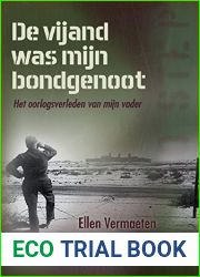De vijand was mijn bondgenoot: het oorlogsverleden van mijn vader (Dutch Edition)