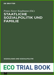 Staatliche Sozialpolitik und Familie (Soziologie und Sozialpolitik, 2) (German Edition)