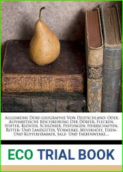 Allgemeine Dorf-geographie Von Deutschland: Oder Alphabetische Beschreibung Der Dorfer, Flecken, Stifter, Kloster, Schlosser, Festungen, Herrschaften, … Salz- Und Farbenwerke,… (German Edi