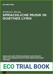 Sprachliche Musik in Goethes Lyrik (Quellen und Forschungen zur Sprach- und Culturgeschichte der germanischen Volker, 108) (German Edition)