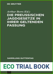 Die preussischen Jagdgesetze in ihrer geltenden Fassung (Sammlung Guttentag, 63) (German Edition)
