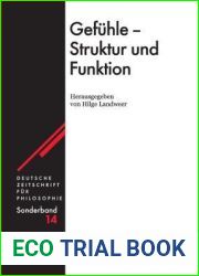 Gefuhle - Struktur und Funktion (Deutsche Zeitschrift fur Philosophie Sonderbande, 14) (German Edition)