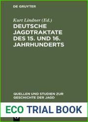 Deutsche Jagdtraktate des 15. und 16. Jahrhunderts, Teil 2 (Quellen und Studien zur Geschichte der Jagd, 6) (German Edition)