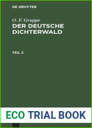 O. F. Gruppe: Der deutsche Dichterwald. Teil 2 (German Edition)