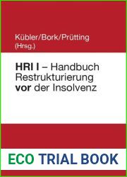 HRI I - Handbuch Restrukturierung vor der Insolvenz (German Edition)