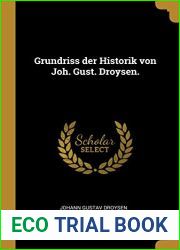 Grundriss der Historik von Joh. Gust. Droysen. (German Edition)