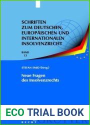 Neue Fragen Des Insolvenzrechts: Insolvenzrechtliches Symposium Der Hanns-Martin Schleyer-Stiftung in Kiel 8. 9. Juni 2007 (Schriften Zum Deutschen, … Und Internationalen In) (German Edition)