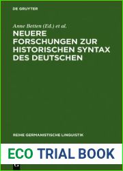 Neuere Forschungen zur historischen Syntax des Deutschen: Referate der Internationalen Fachkonferenz Eichstatt 1989 (Reihe Germanistische Linguistik, 103) (German Edition)
