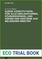 Kurze Azimuth-Tafel fur alle Deklinationen, Stundenwinkel und Hohen der Gestirne auf beliebigen Breiten