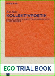 Kollektivpoetik: Zu einer Literatur der offenen Gesellschaft in der Moderne mit Studien zu Goethe, Emerson, Whitman und Thomas Mann (Quellen und … Kulturgeschichte, 98 (332)) (German Edition)