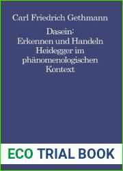 Dasein : Erkennen und Handeln: Heidegger im phanomenologischen Kontext (Philosophie und Wissenschaft, 3) (German Edition)