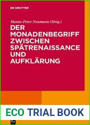 Der Monadenbegriff zwischen Spatrenaissance und Aufklarung (German Edition)