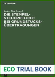 Die Stempelsteuerpflicht bei Grundstucksubertragungen: Ein Hilfsbuch zur Berechnung und Einziehung des Immobiliarstempels (German Edition)