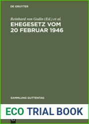 Ehegesetz Vom 20 Februar 1946: Mit Abdruck Der Noch in Kraft Befindlichen Bestimmungen Der Durchf?hrungsverordnungen Zum Ehegesetz Vom 6. Juli 1938. Mit Erl. D. ?? 93a U. 606-639 Zivilprozessordnung
