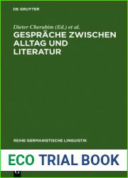 Gesprache zwischen Alltag und Literatur: Beitrage zur germanistischen Gesprachsforschung (Reihe Germanistische Linguistik, 53) (German Edition)