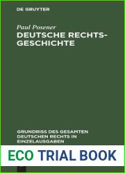 Deutsche Rechtsgeschichte (Grundriss des gesamten deutschen Rechts in Einzelausgaben, 19) (German Edition)