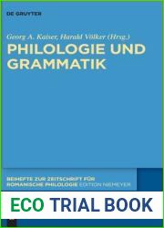 Philologie und Grammatik (Beihefte zur Zeitschrift fur romanische Philologie, 415) (German Edition)