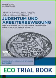 Judentum und Arbeiterbewegung: Das Ringen um Emanzipation in der ersten Halfte des 20. Jahrhunderts (Europaisch-judische Studien - Beitrage, 30) (German Edition)
